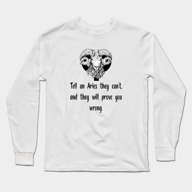 Zodiacal quotes Aries V1 Long Sleeve T-Shirt by Wear With Happy